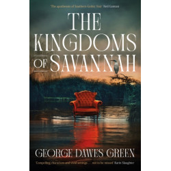 The Kingdoms of Savannah: WINNER OF THE CWA AWARD FOR BEST CRIME NOVEL OF THE YEAR