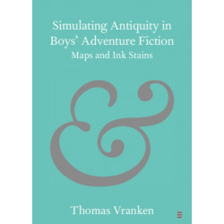 Simulating Antiquity in Boys' Adventure Fiction: Maps and Ink Stains