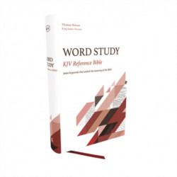 KJV, Word Study Reference Bible, Hardcover, Red Letter, Thumb Indexed, Comfort Print: 2,000 Keywords that Unlock the Meaning of the Bible