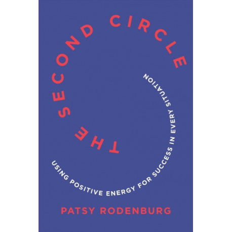 The Second Circle: Using Positive Energy for Success in Every Situation