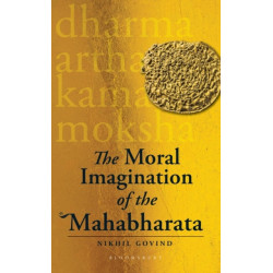The Moral Imagination of the Mahabharata