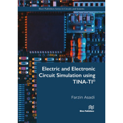 Electric and Electronic Circuit Simulation using TINA-TI®