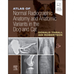 Atlas of Normal Radiographic Anatomy and Anatomic Variants in the Dog and Cat