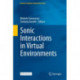 Sonic Interactions in Virtual Environments