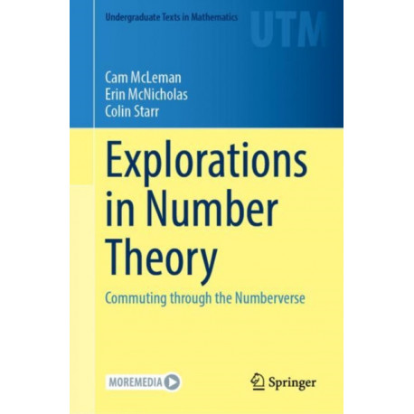 Explorations in Number Theory: Commuting through the Numberverse