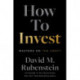 How to Invest: Masters on the Craft