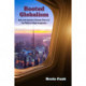 Rooted Globalism: Arab–Latin American Business Elites and the Politics of Global Imaginaries