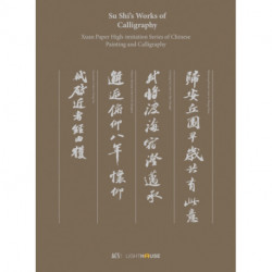 Su Shi’s Works of Calligraphy: Xuan Paper High-imitation Series of Chinese Painting and Calligraphy