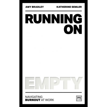 Running on Empty: Navigating the dangers of burnout at work