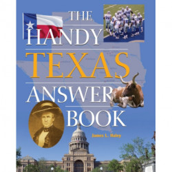 The Handy Texas Answer Book