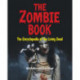 The Zombie Book: The Encyclopedia of The Living Dead