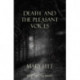 Death and the Pleasant Voices