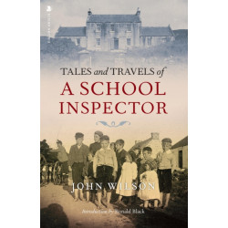 Tales and Travels of a School Inspector