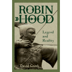 Robin Hood: Legend and Reality