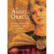 The Angel Oracle: Working with the angels for guidance, inspiration and love
