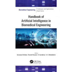 Handbook of Artificial Intelligence in Biomedical Engineering
