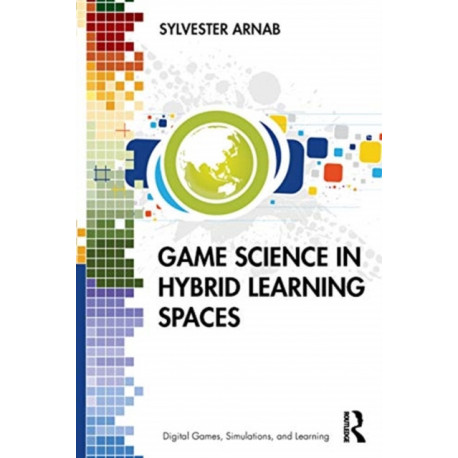 Game Science in Hybrid Learning Spaces