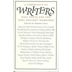 A Community of Writers: Paul Engle and the Iowa Writers' Workshop