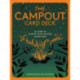 The Campout Card Deck: 50 Cards to Elevate Your Outdoor Adventures