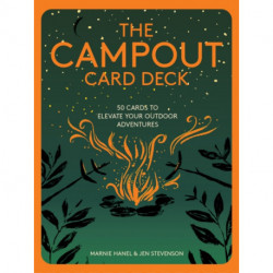 The Campout Card Deck: 50 Cards to Elevate Your Outdoor Adventures