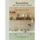 Remodelista: The Low-Impact Home: A Sourcebook for Stylish, Eco-Conscious Living