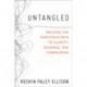 Untangled: Walking the Eightfold Path to Clarity, Courage, and Compassion