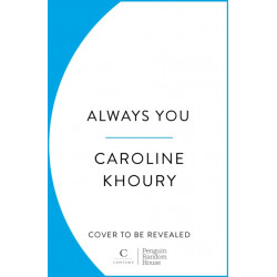 Always You: A heartwarming, emotional and wonderfully romantic love story