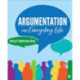 Argumentation in Everyday Life