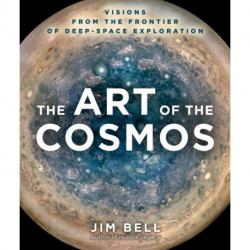 The Art of the Cosmos: Visions from the Frontier of Deep-Space Exploration