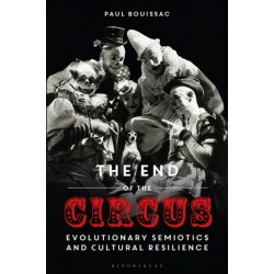 The End of the Circus: Evolutionary Semiotics and Cultural Resilience