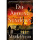 Die Around Sundown: A Mystery