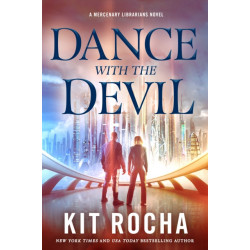 Dance with the Devil: A Mercenary Librarians Novel
