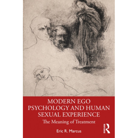 Modern Ego Psychology and Human Sexual Experience: The Meaning of Treatment