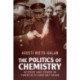 The Politics of Chemistry: Science and Power in Twentieth-Century Spain
