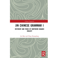 Jin Chinese Grammar I: Referent and Tense of Northern Shaanxi Dialects