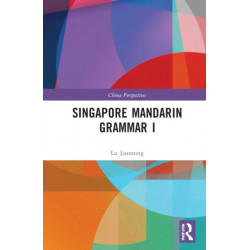Singapore Mandarin Grammar I
