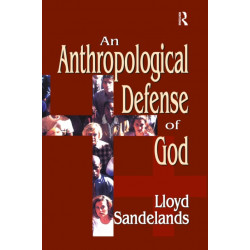 An Anthropological Defense of God