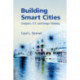 Building Smart Cities: Analytics, ICT, and Design Thinking
