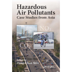 Hazardous Air Pollutants: Case Studies from Asia
