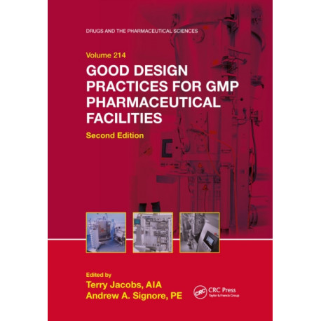 Good Design Practices for GMP Pharmaceutical Facilities