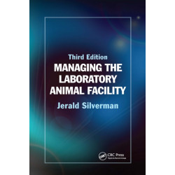 Managing the Laboratory Animal Facility