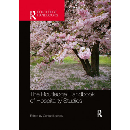 The Routledge Handbook of Hospitality Studies