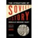 The Structure of Soviet History: Essays and Documents