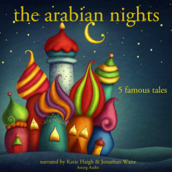 The Arabian Nights: 5 Famous Stories