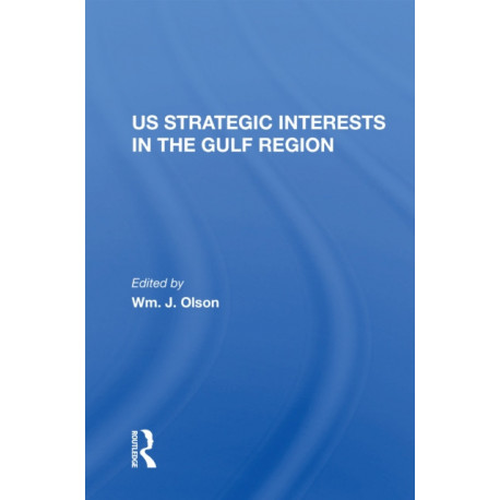 U.S. Strategic Interests In The Gulf Region