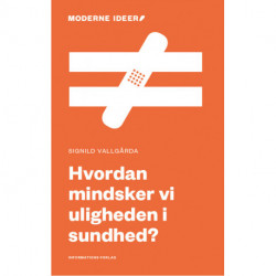 Hvordan mindsker vi uligheden i sundhed?