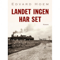 Landet ingen har set