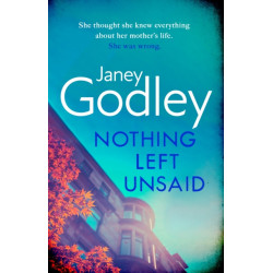 Nothing Left Unsaid: A poignant, funny and quietly devastating murder mystery
