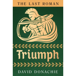 The Last Roman: Triumph