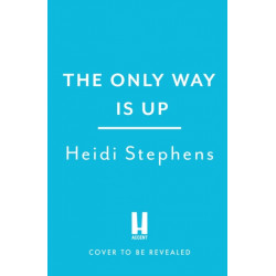 The Only Way Is Up: An absolutely hilarious and feel-good romantic comedy